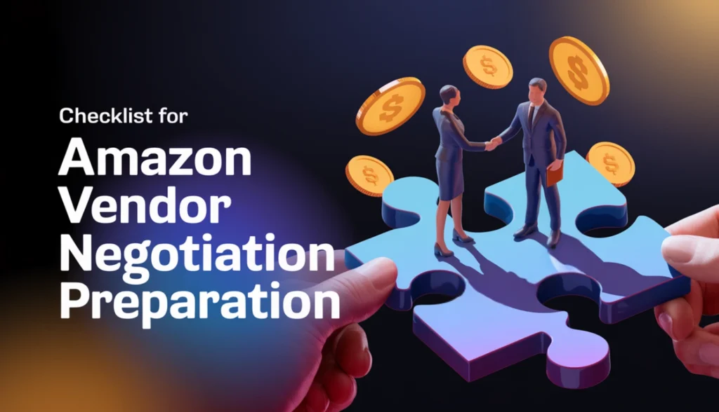 Checklist for Amazon Vendor Negotiation Preparation