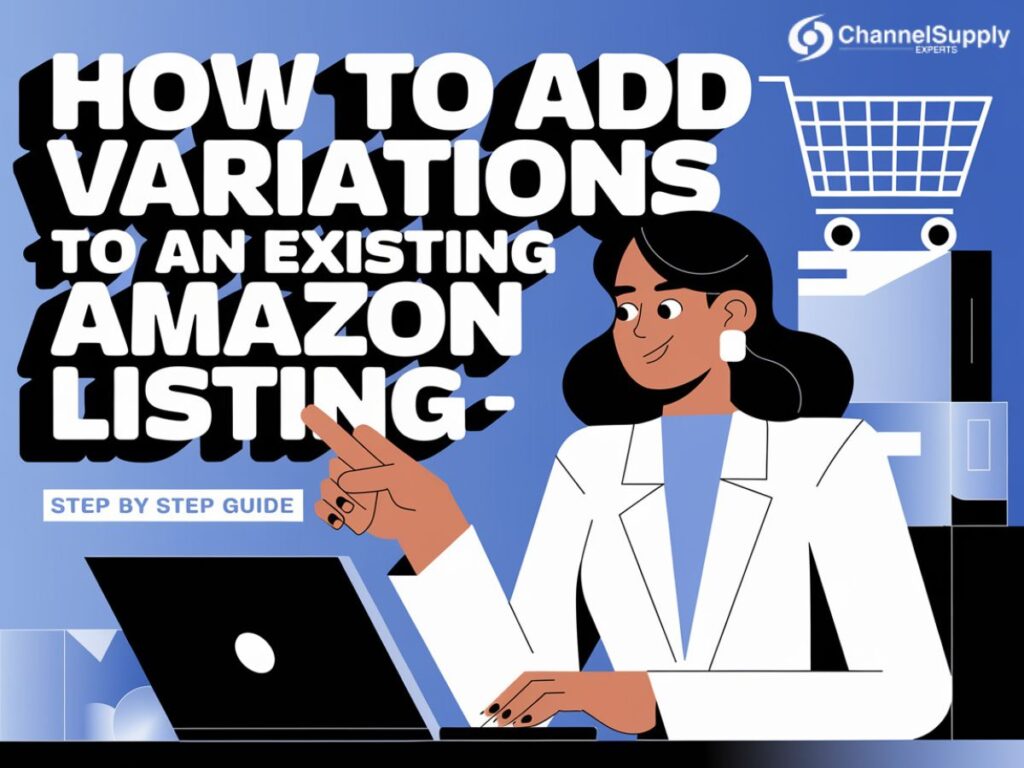 how to add variations to an existing amazon listing